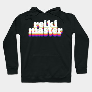 Reiki Master - Retro Typographic Design #3 Hoodie